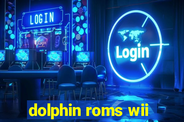 dolphin roms wii